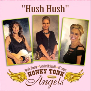 Honky Tonk Angels - Hush Hush (feat. Bernie Heaney, Lorraine McDonald & C.C. Cooper) - Line Dance Musique