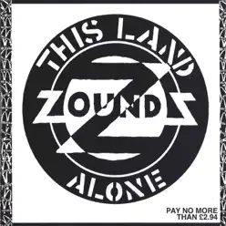 This Land/Alone - Single - Zounds This Land/Alone - Single - Zounds
