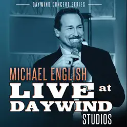 Michael English (Live at Daywind Studios) - Michael English