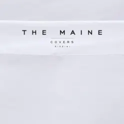 Covers (Side A) - Single - The Maine Covers (Side A) - Single - The Maine