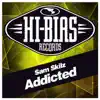 Stream & download Addicted - Single