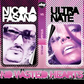 No Wasted Hearts (Radio Edit) by Nicola Fasano & Ultra Naté song reviws