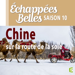 Chine : sur la route de la soie - Episode 1