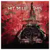 Hit'm Like This - Single album lyrics, reviews, download