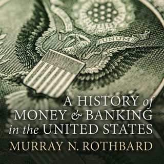 Conceived In Liberty Unabridged On Apple Books - a history of money and banking in the!    united state 2016 what has government done