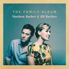 The Family Album by Matthew Barber & Jill Barber album reviews, ratings, credits