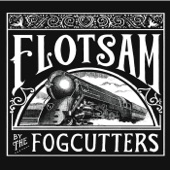 The Fogcutters - Flotsam