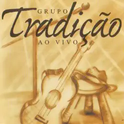 Grupo Tradição (Ao Vivo) - Grupo Tradição