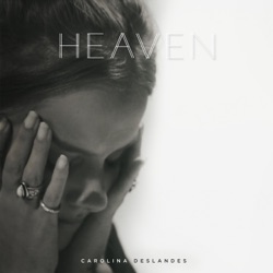 Carolina Deslandes - Heaven