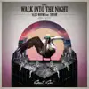 Walk Into the Night (feat. Shyam P) - Single album lyrics, reviews, download