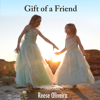 Gift of a Friend - Reese Oliveira