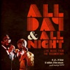 All Day & All Night (Live Music from the Documentary)