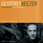 Wildcrafted: Live at the Dakota - Geoffrey Keezer