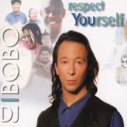 Respect Yourself - EP - Dj Bobo