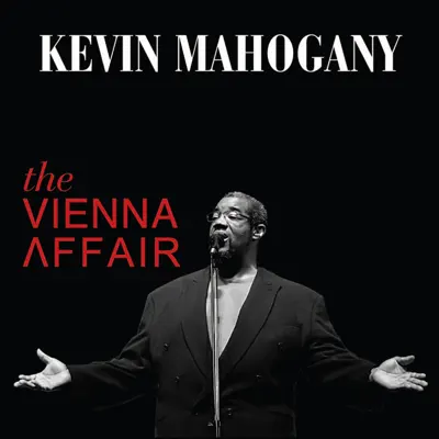 The Vienna Affair - Kevin Mahogany The Vienna Affair - Kevin Mahogany