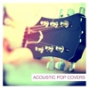 Acoustic Pop Covers