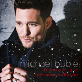 The More You Give (The More You'll Have) - Michael Bublé