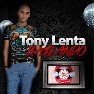 Bailando - Single - Tony Lenta