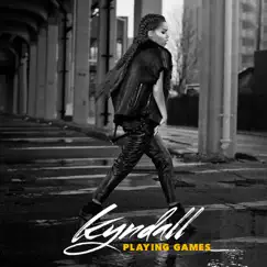 Playing Games - Single by Kyndall album reviews, ratings, credits