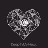 Deep in My Heart - Single