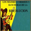 Los Mejores Corridos y Rancheras de la Revolución