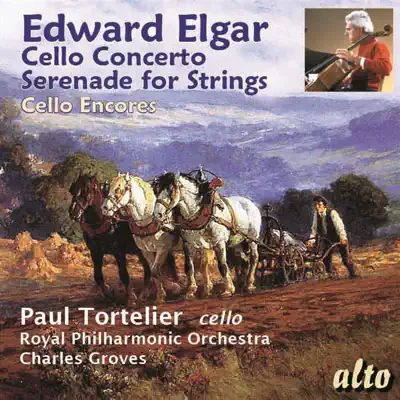 Elgar: Cello Concerto; Serenade for Strings - Royal Philharmonic Orchestra