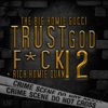 Trust God, F*ck 12