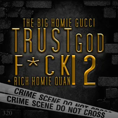 Trust God, F*ck 12 - Gucci Mane