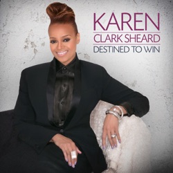 Karen Clark Sheard - My Words Have Power (feat. Donald Lawrence & Company)