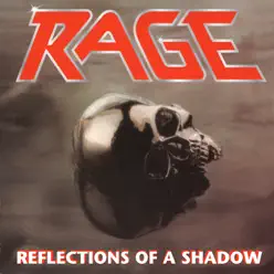 Reflections of a Shadow (Remastered) - Rage