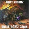 Uncle Tom'z Cabin - diRTy WoRMz lyrics
