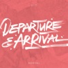 Departure & Arrival - EP artwork