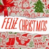 Feliz Christmas