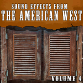 Sound Effects from the American West Vol. 4 - The Hollywood Edge Sound Effects Library