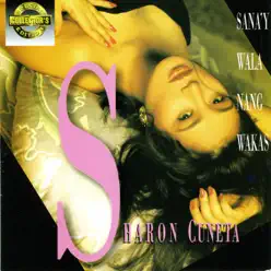 Special Collector's Edition: Sana'y Wala Nang Wakas - Sharon Cuneta Special Collector's Edition: Sana'y Wala Nang Wakas - Sharon Cuneta