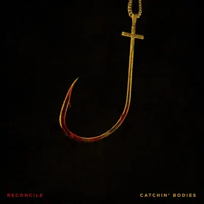 Catchin' Bodies - EP - Reconcile