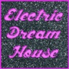 Electric Dream House: A Treasure of House Grooves and Good Vibes