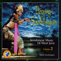 Suara Parahiangan - Degung-Sabilulungan: Sundanese Music of West Java, Vol. 2 artwork