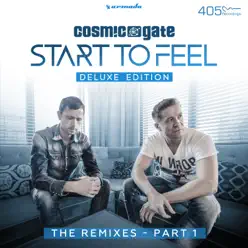 Start To Feel (Deluxe Edition) - The Remixes - Part 1 - Single - Cosmic Gate