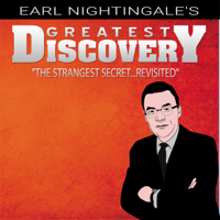 Earl Nightingale - Earl Nightingale's Greatest Discovery: The Strangest Secret...Revisited (Unabridged) artwork
