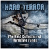 Hard Terror (The Best Collection of Hardstyle Tunes)