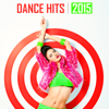 Dance Hits 2015 - Various Artists