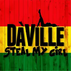 Steal My Girl - Single - Da'ville Steal My Girl - Single - Da'ville
