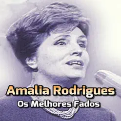 Os Melhores Fados - Amália Rodrigues