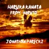 Haruka Kanata (from "Naruto") - Single album lyrics, reviews, download