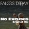 No Excuses - Falcos Deejay lyrics