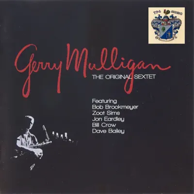 The Original Sextet - Gerry Mulligan The Original Sextet - Gerry Mulligan