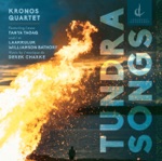 Kronos Quartet & Tanya Tagaq - Tundra Songs (Text by Laakkuluk Williamson Bathory)