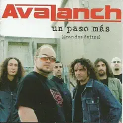 Un Paso Más (Grandes Éxitos) - Avalanch