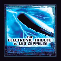 The Electronic Tribute to Led Zeppelin by Various Artists album reviews, ratings, credits